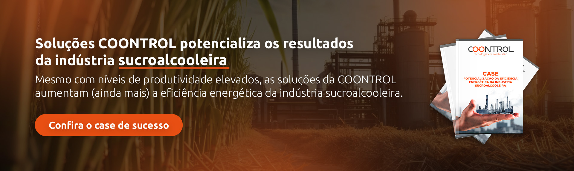 Soluões COONTROL potencializa os resultados da indústria sucroalcooleira